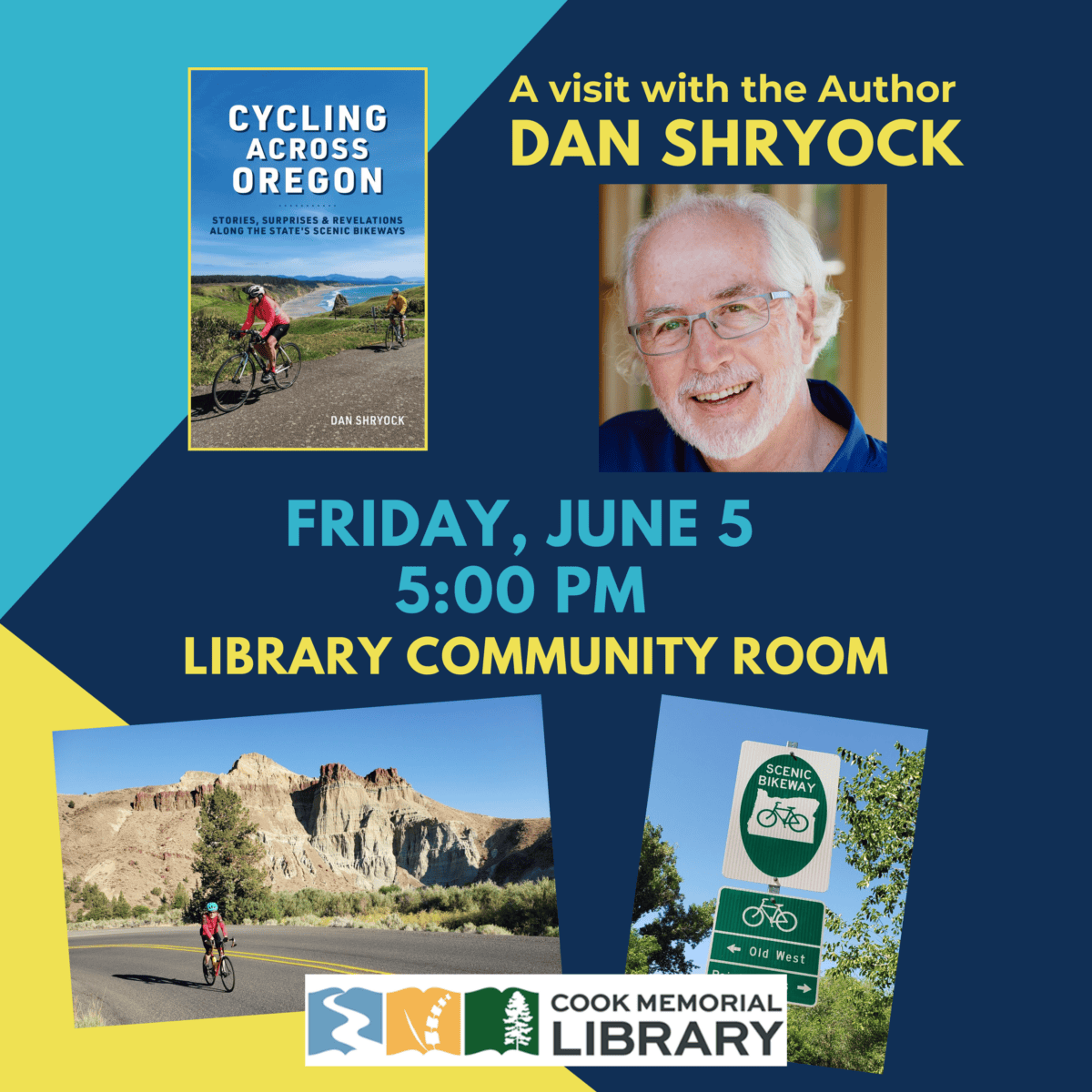 Event poster for “A visit with the Author Dan Shryock” about cycling in Oregon, featuring his photo, book cover, event details, and cycling images; hosted by Cook Memorial Library.
