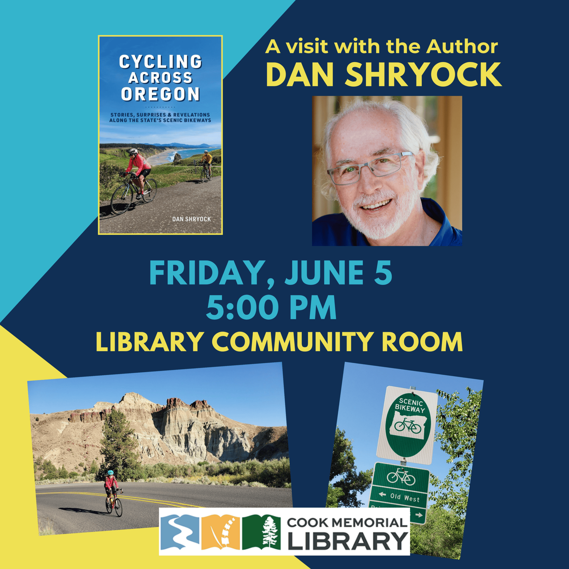 Event poster for “A visit with the Author Dan Shryock” about cycling in Oregon, featuring his photo, book cover, event details, and cycling images; hosted by Cook Memorial Library.